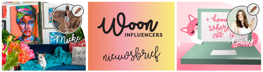 Creatieve header met wooninspiratie van Wooninfluencers, inclusief kleurrijke interieurs van Mieke, de nieuwsbriefbanner van Wooninfluencers, en een kattenvriendelijke thuissetting van Daisy.